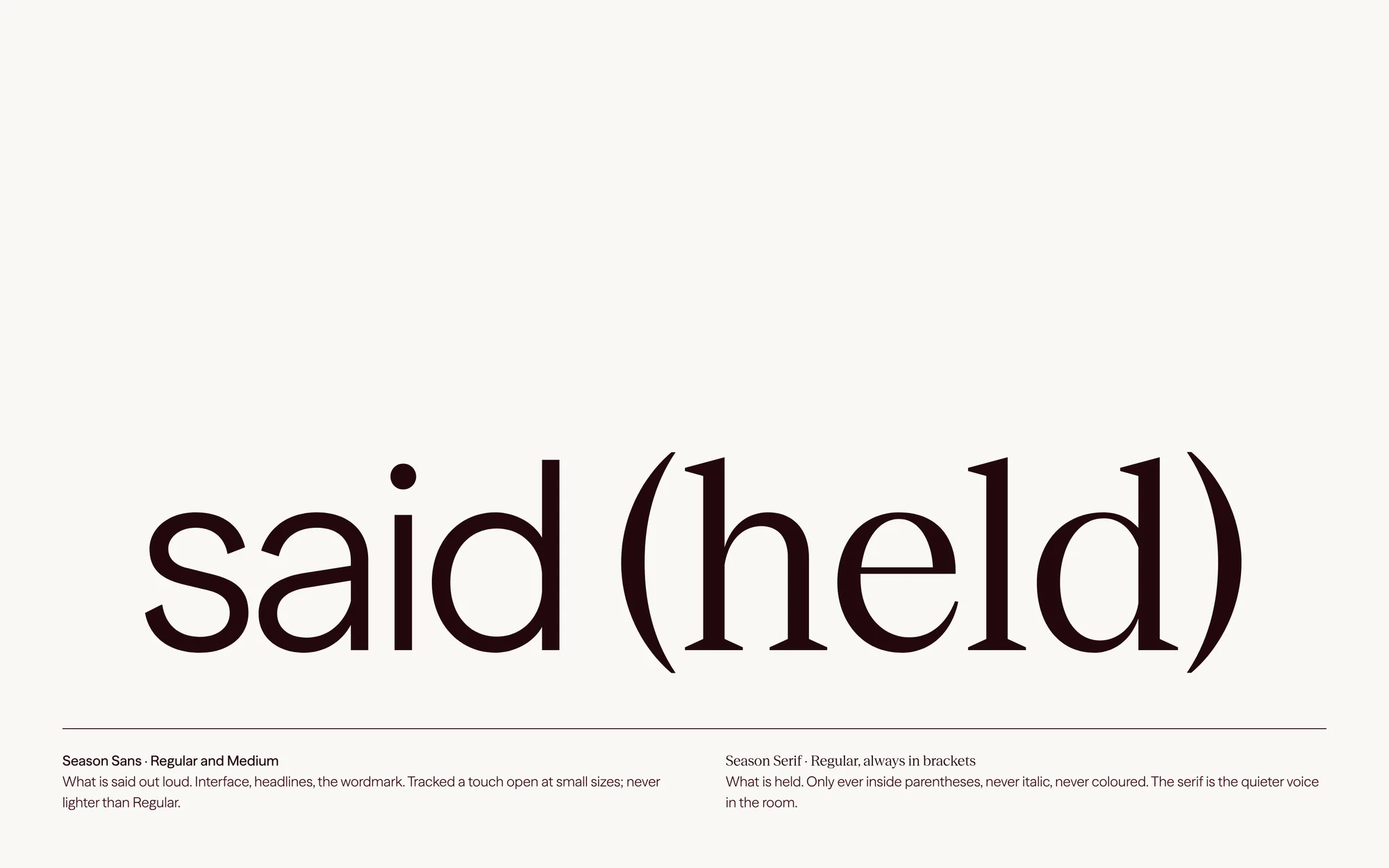 “said (held)”: Season Sans for what is said, Season Serif inside the parentheses for what is held